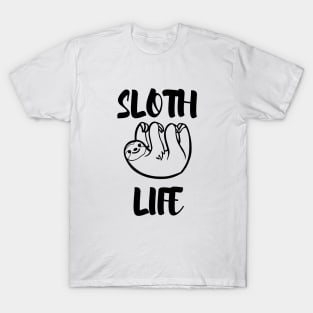 Sloth life T-Shirt